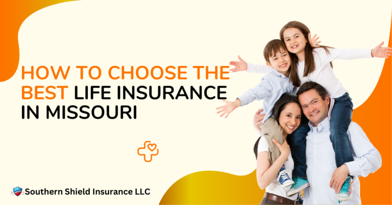 Read more about the article How to Choose the Best Life Insurance in Missouri
